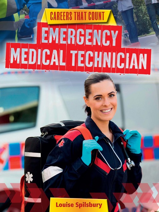 Title details for Emergency Medical Technician by Louise Spilsbury - Available
